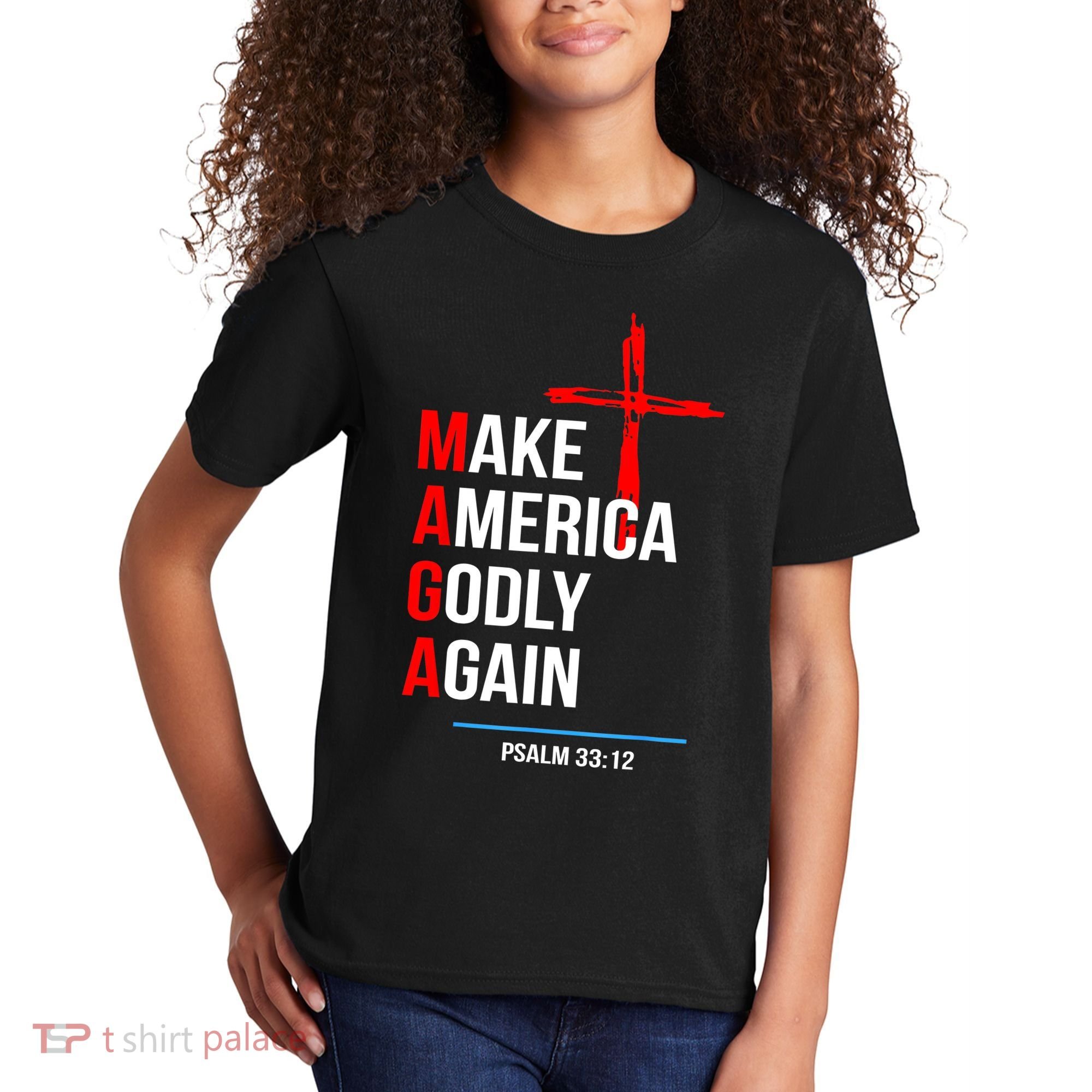 Make America Godly Again Psalm 33 12 Kids T-Shirt
