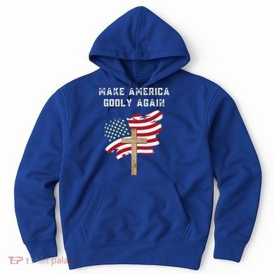 Make America Godly Again For Patriotic Christians Hoodie