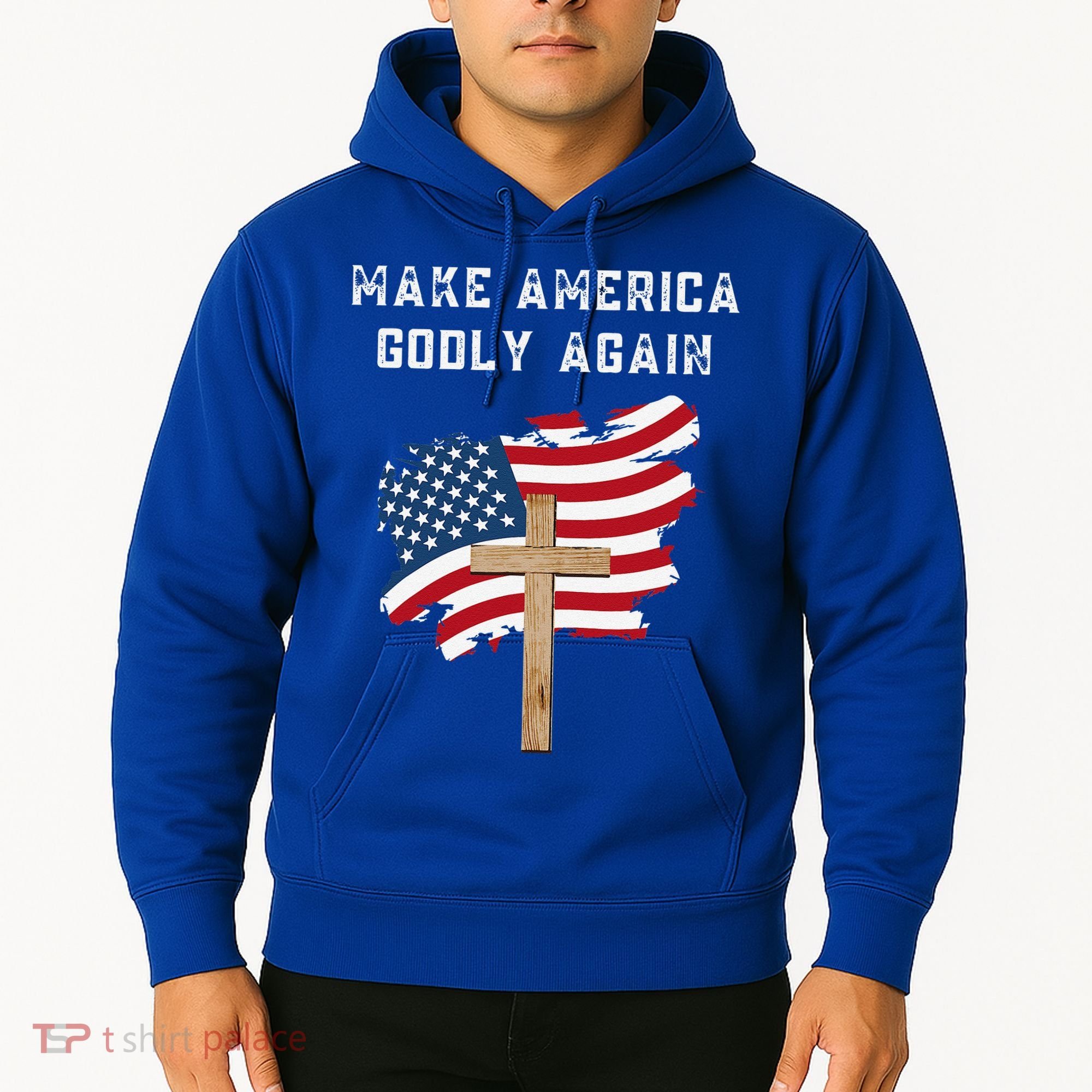 Make America Godly Again For Patriotic Christians Hoodie