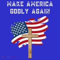 Make America Godly Again For Patriotic Christians Hoodie thumb 7