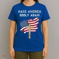 Make America Godly Again For Patriotic Christians T-Shirt thumb 4