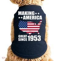 Making America Great Since 1953 Birthday Doggie Tank thumb 0