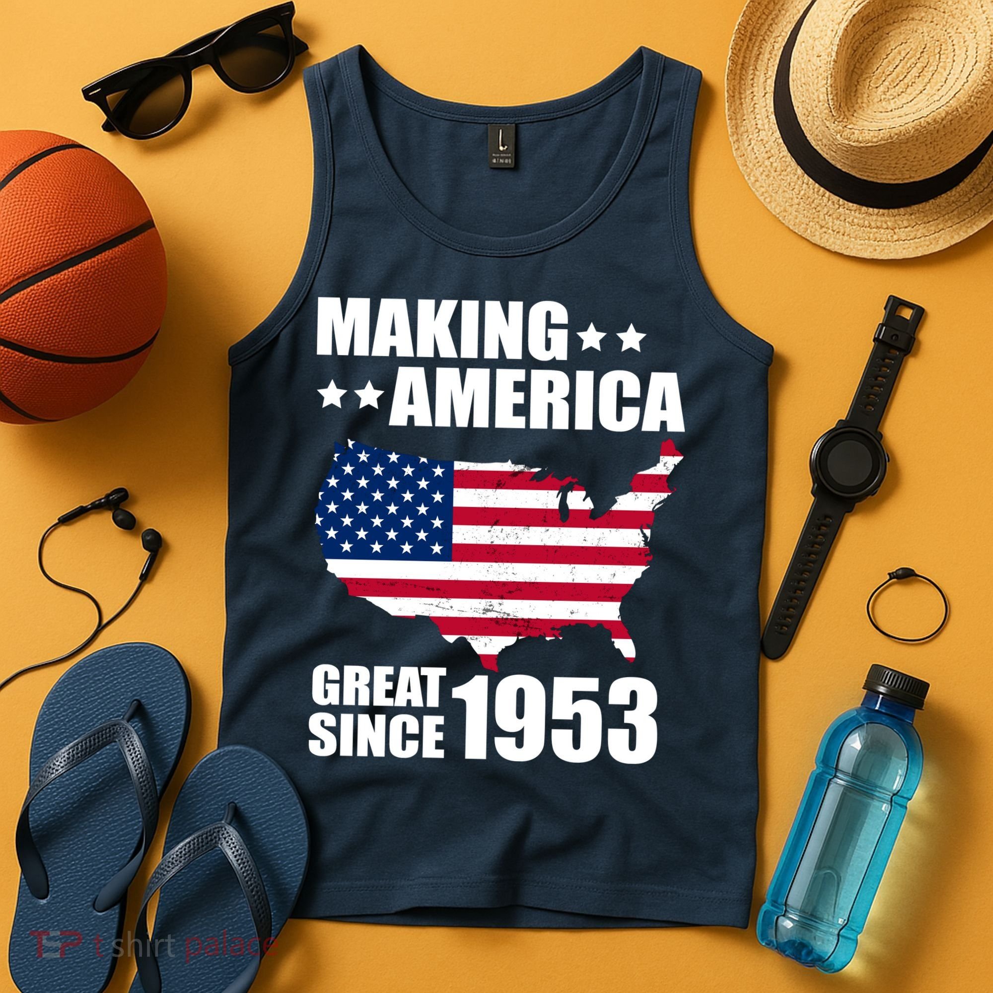 Making America Great Since 1953 Birthday Tank Top