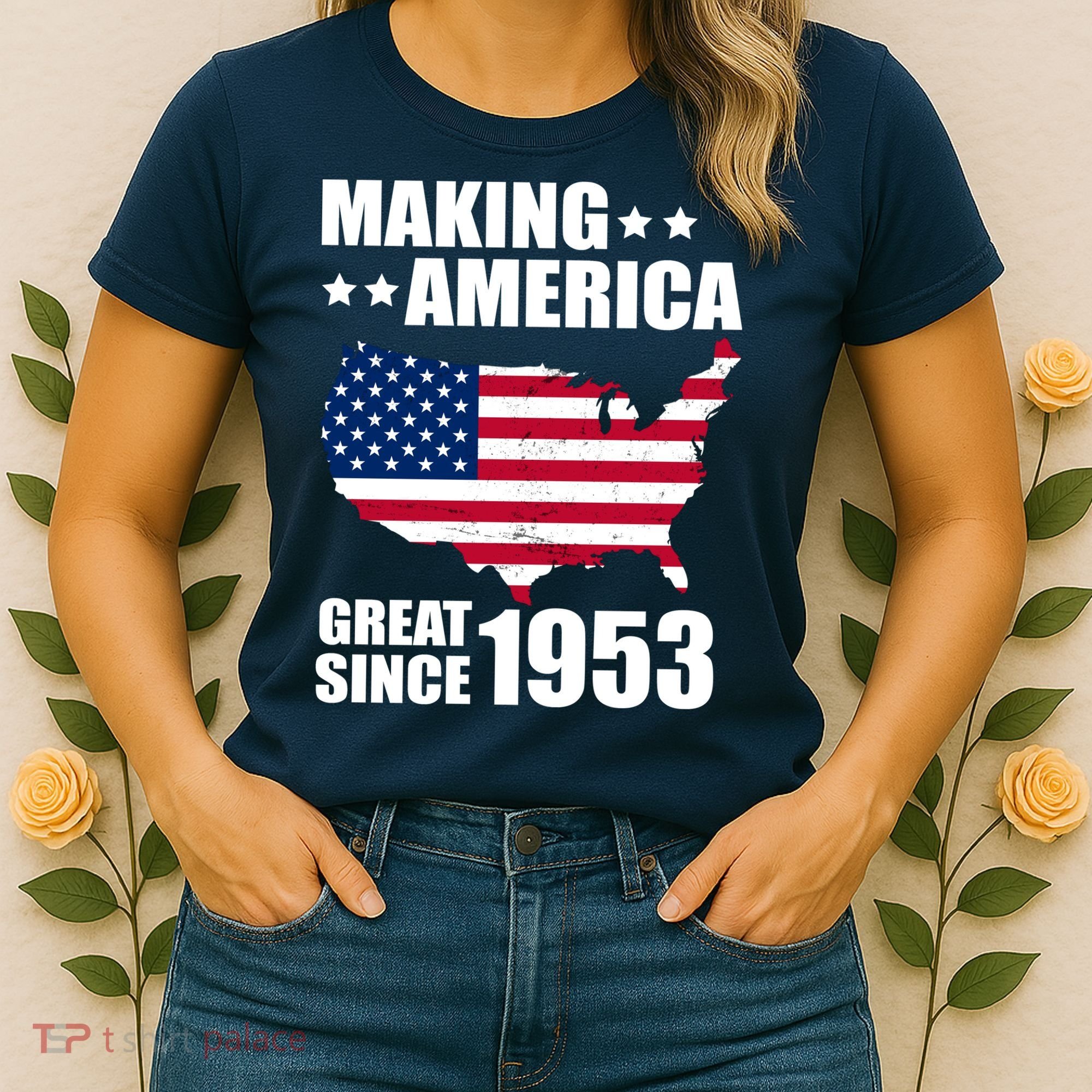 Making America Great Since 1953 Birthday Women's T-Shirt