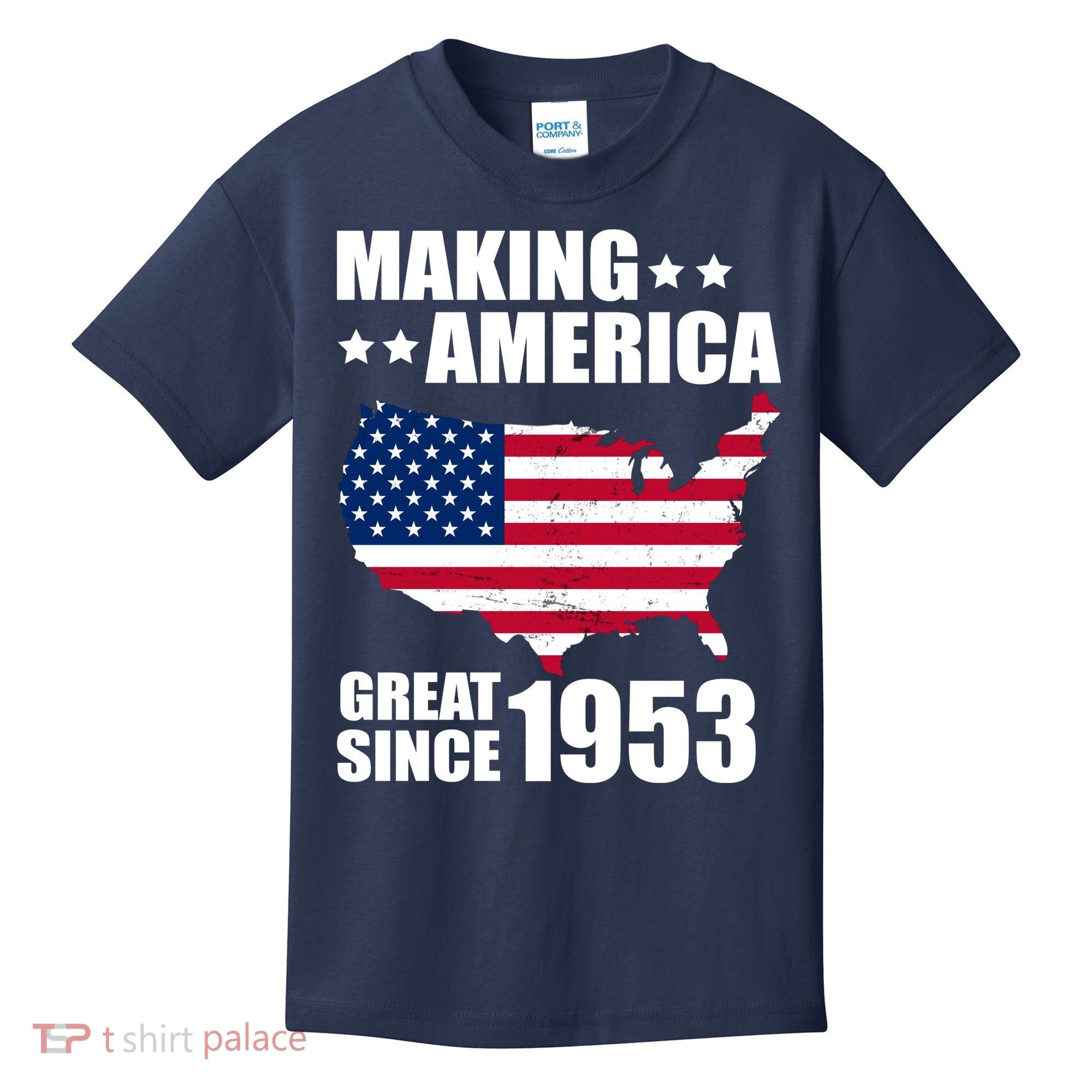 Making America Great Since 1953 Birthday Kids T-Shirt