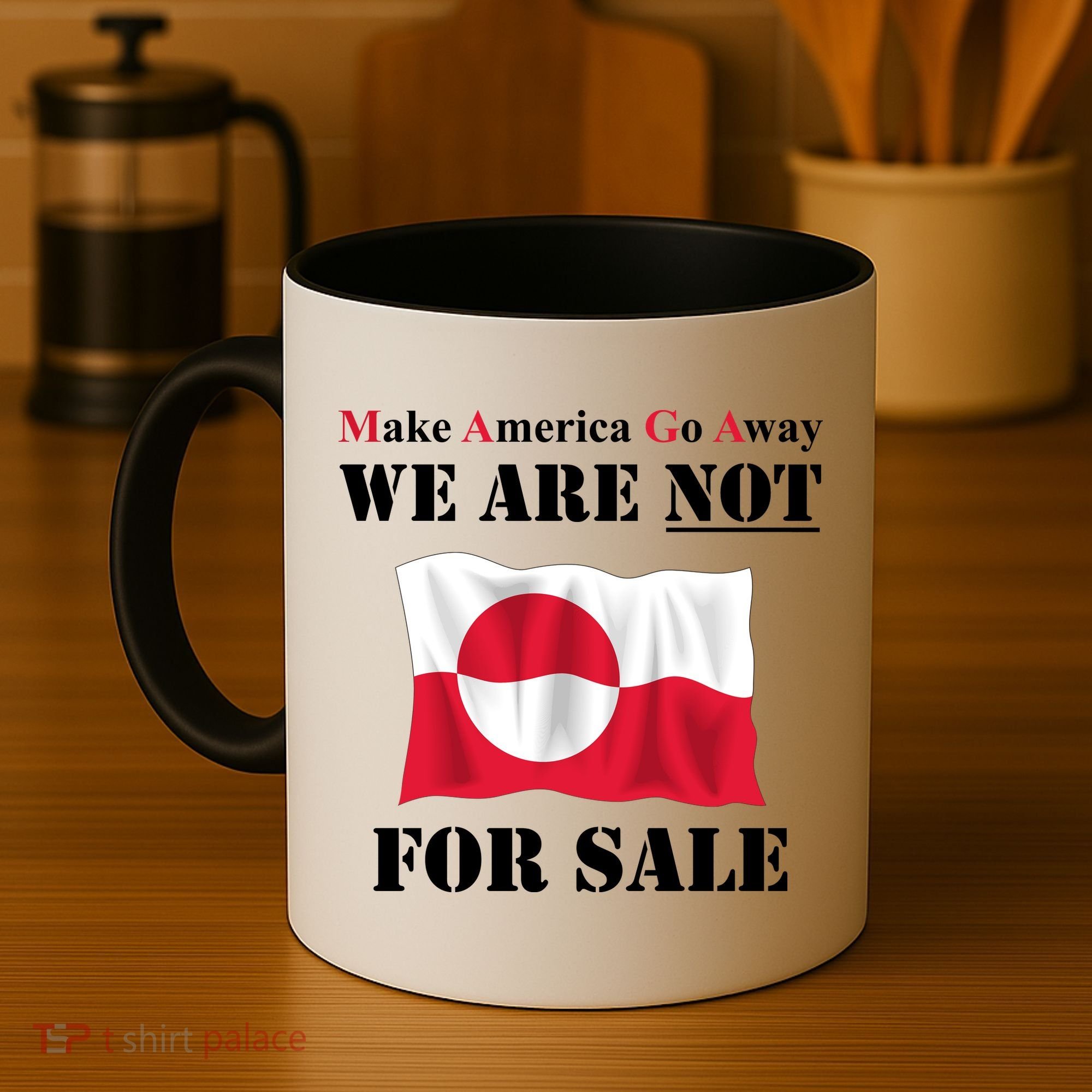 Make America Go Away Greenland Not For Coffee Mug