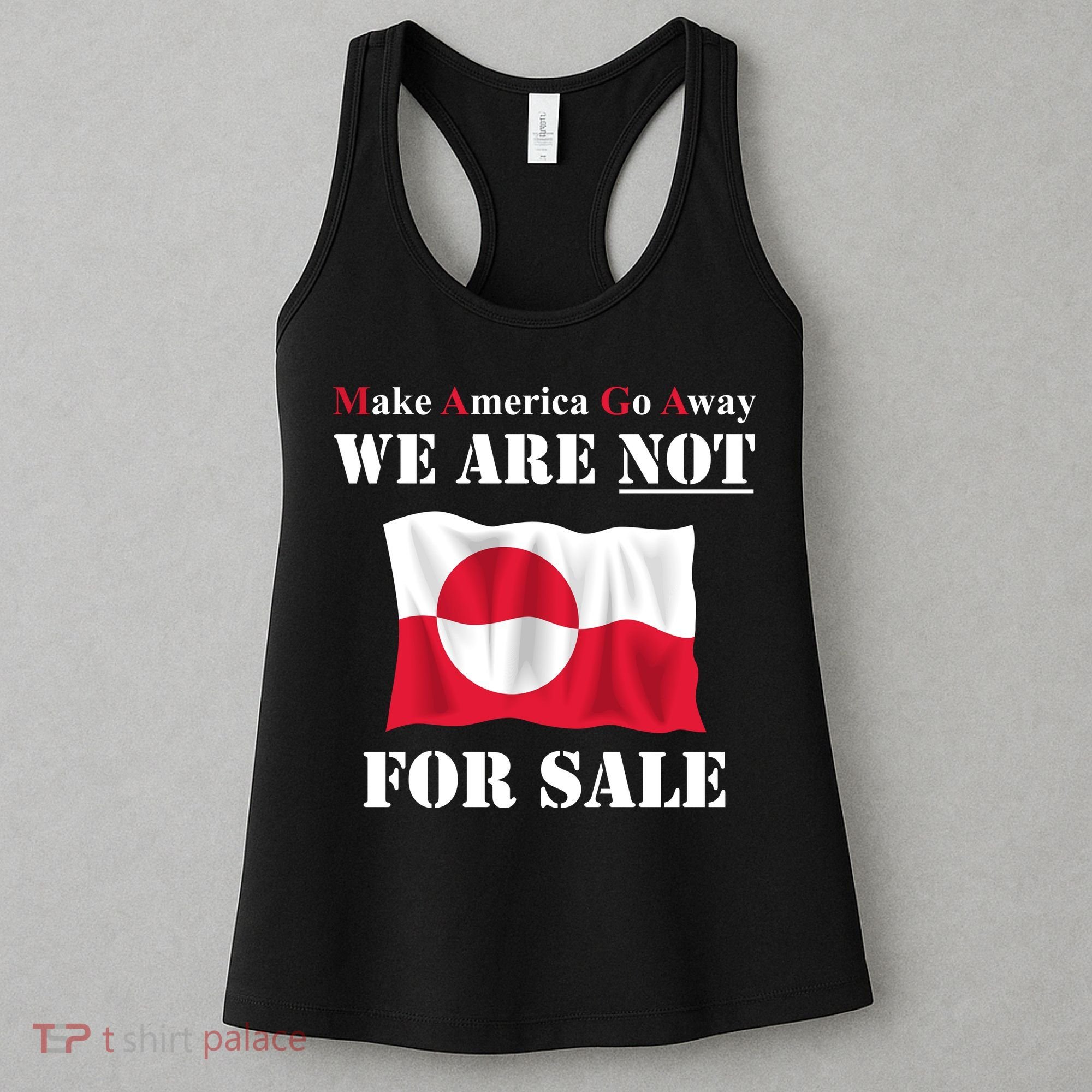 Make America Go Away Greenland Not For Women's Tank Top