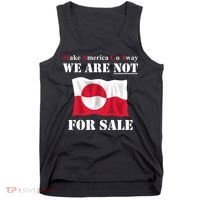 Make America Go Away Greenland Not For Tank Top thumb 0