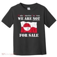 Make America Go Away Greenland Not For Toddler T-Shirt thumb 0