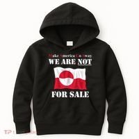 Make America Go Away Greenland Not For Kids Hoodie thumb 0