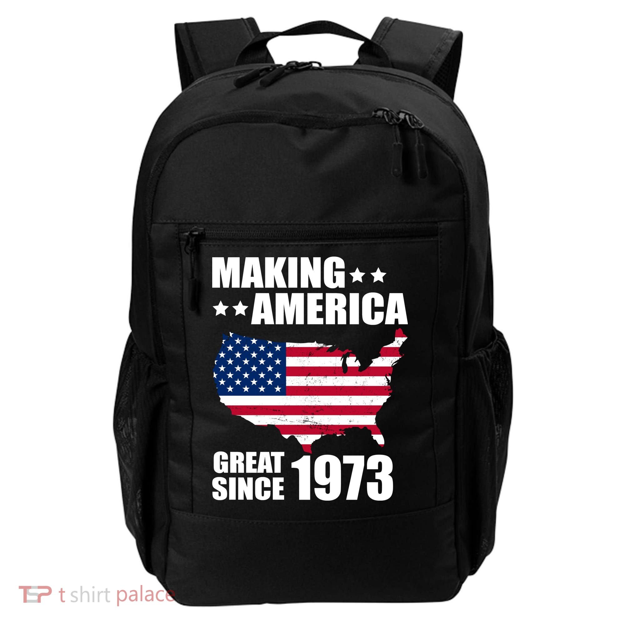 Making America Great Since 1973 Birthday Backpack