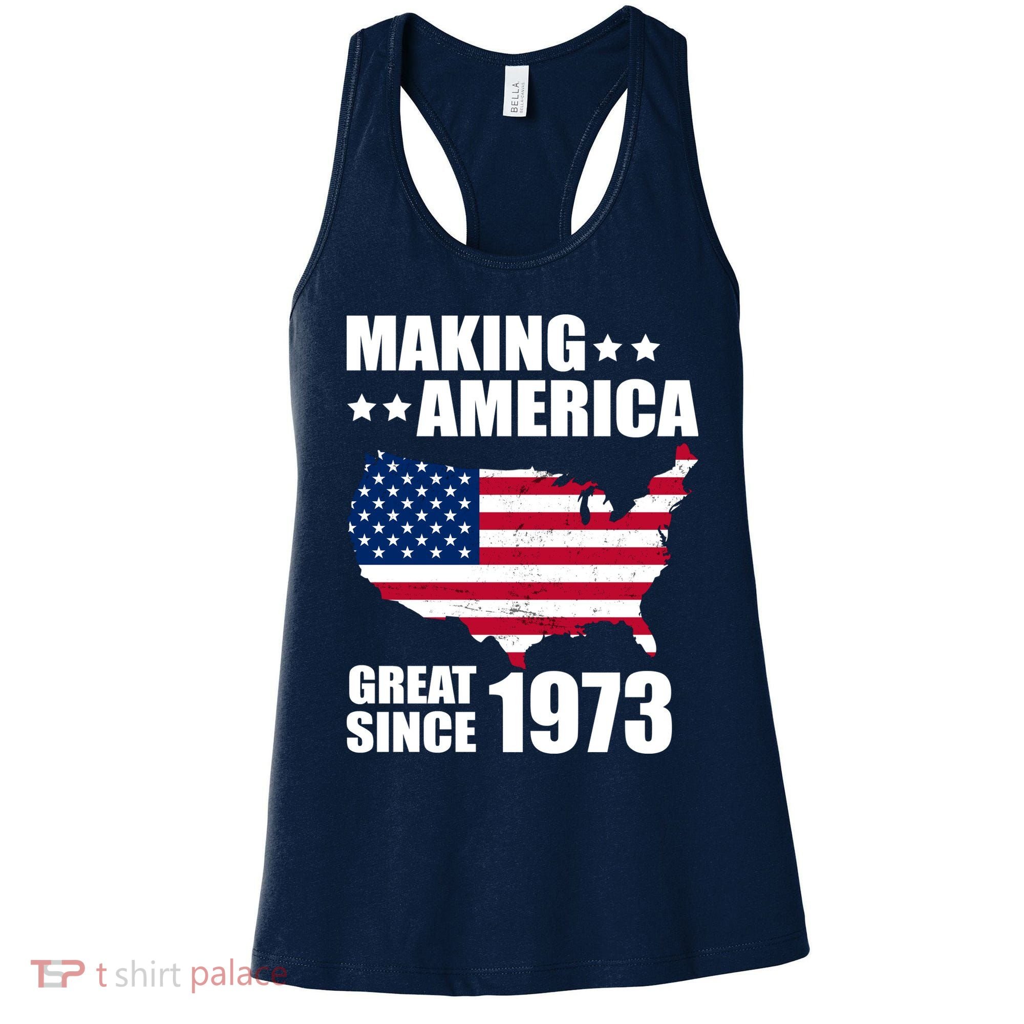 Making America Great Since 1973 Birthday Women's Tank Top
