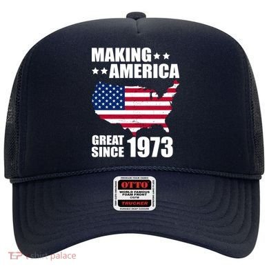 Making America Great Since 1973 Birthday Hat