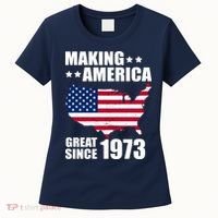 Making America Great Since 1973 Birthday Women's T-Shirt thumb 0