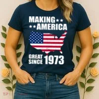Making America Great Since 1973 Birthday Women's T-Shirt thumb 2