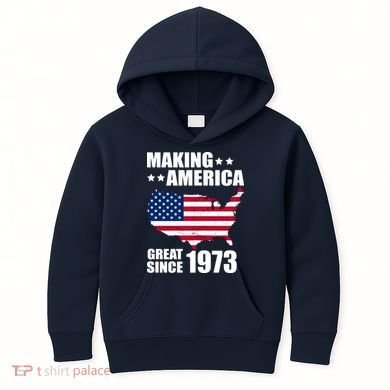 Making America Great Since 1973 Birthday Kids Hoodie