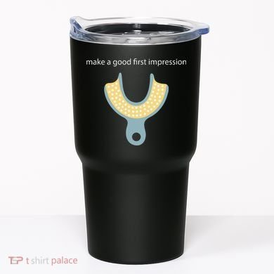 Make A Good First Dental Impression Funny Dentist Tumbler