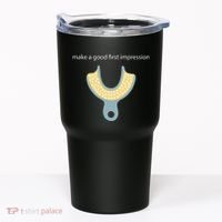Make A Good First Dental Impression Funny Dentist Tumbler thumb 0