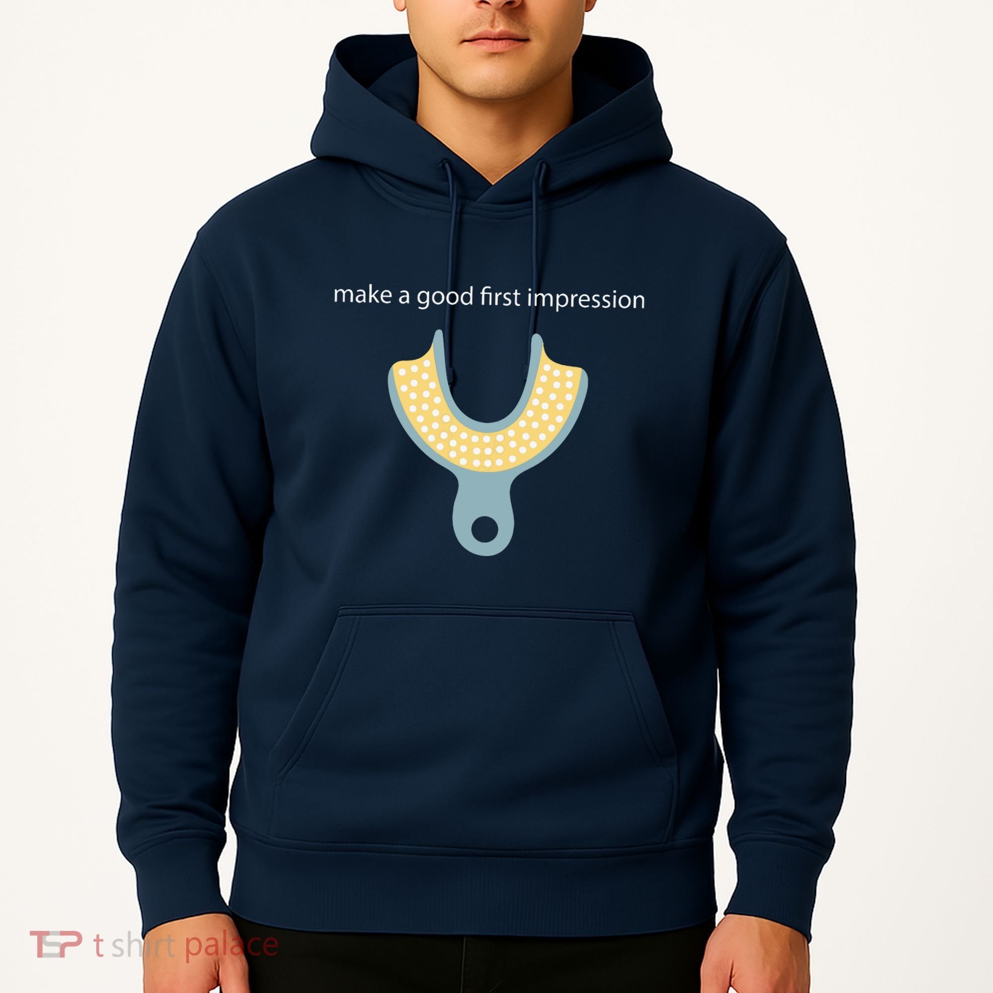 Make A Good First Dental Impression Funny Dentist Hoodie