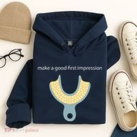 Make A Good First Dental Impression Funny Dentist Hoodie thumb 4