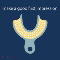 Make A Good First Dental Impression Funny Dentist T-Shirt thumb 7