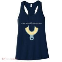 Make A Good First Dental Impression Funny Dentist Women's Tank Top thumb 0