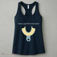 Make A Good First Dental Impression Funny Dentist Women's Tank Top thumb 3