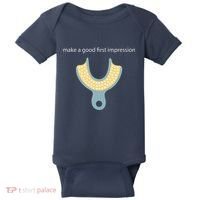 Make A Good First Dental Impression Funny Dentist Baby Bodysuit thumb 0
