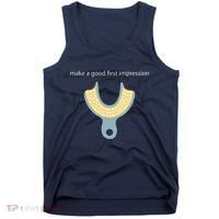Make A Good First Dental Impression Funny Dentist Tank Top thumb 0