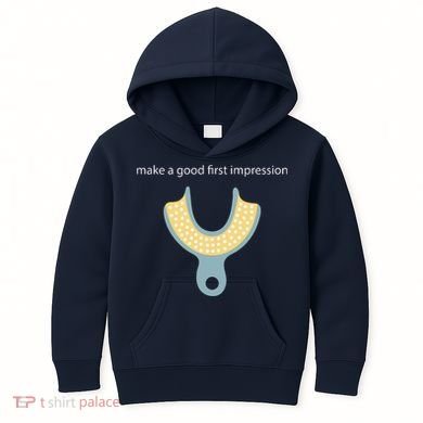 Make A Good First Dental Impression Funny Dentist Kids Hoodie