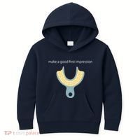 Make A Good First Dental Impression Funny Dentist Kids Hoodie thumb 0