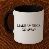 Make America Go Away Coffee Mug thumb 2
