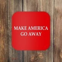 Make America Go Away Coaster thumb 0