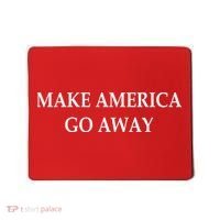 Make America Go Away Mousepad thumb 0