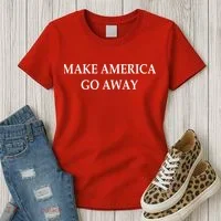 Make America Go Away Women's T-Shirt thumb 3