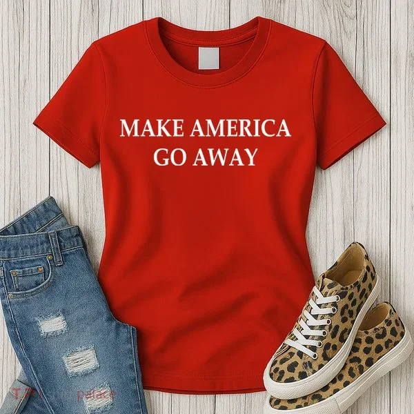 Make America Go Away Women's T-Shirt