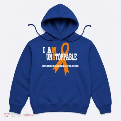 Ms Awareness Gift I Am Unstoppable Ms Gift Hoodie