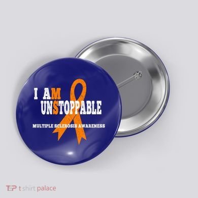 Ms Awareness Gift I Am Unstoppable Ms Gift Button