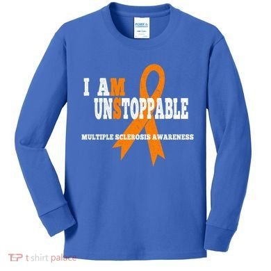 Ms Awareness Gift I Am Unstoppable Ms Gift Kids Long Sleeve Shirt