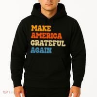 Make America Grateful Again Thanksgiving Patriotic July 4th Hoodie thumb 2