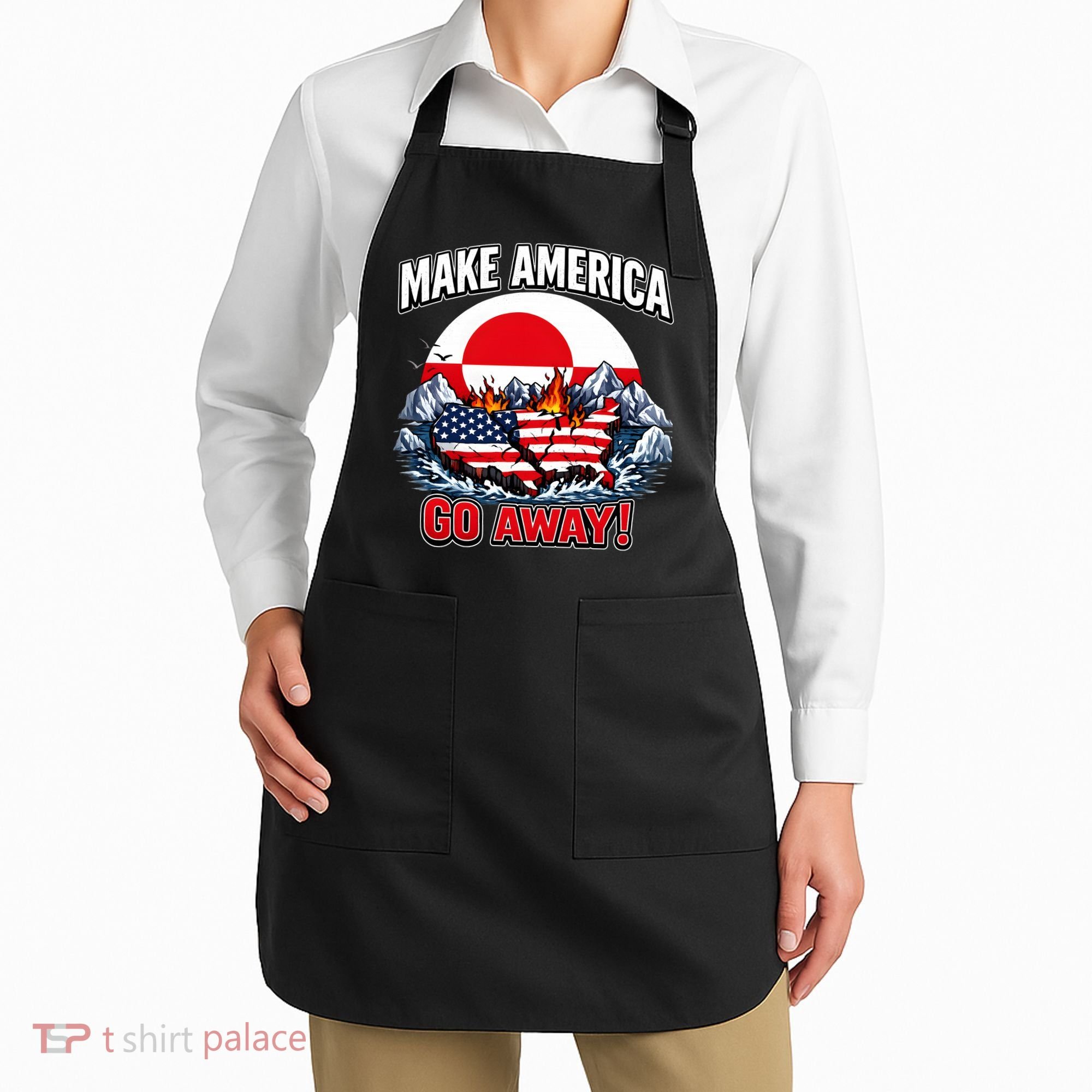 Make America Go Away Greenland Not For Sale  Apron