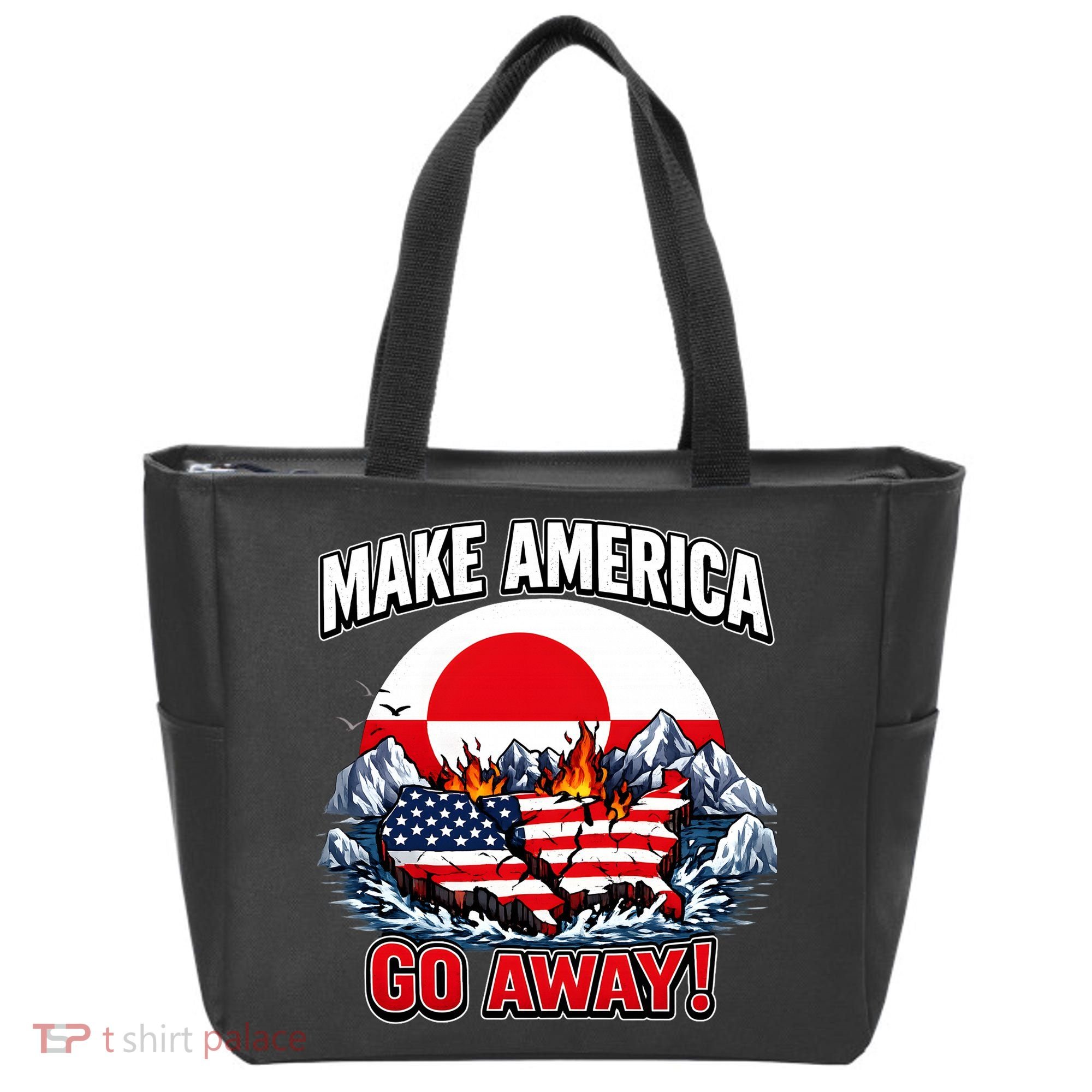 Make America Go Away Greenland Not For Sale  Tote Bag