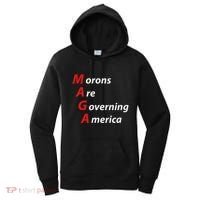 Morons Are Governing America Anti Trump Political Women's Hoodie thumb 0