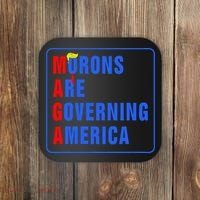 Morons Are Governing America Funny Trump 2024 (5) Coaster thumb 0