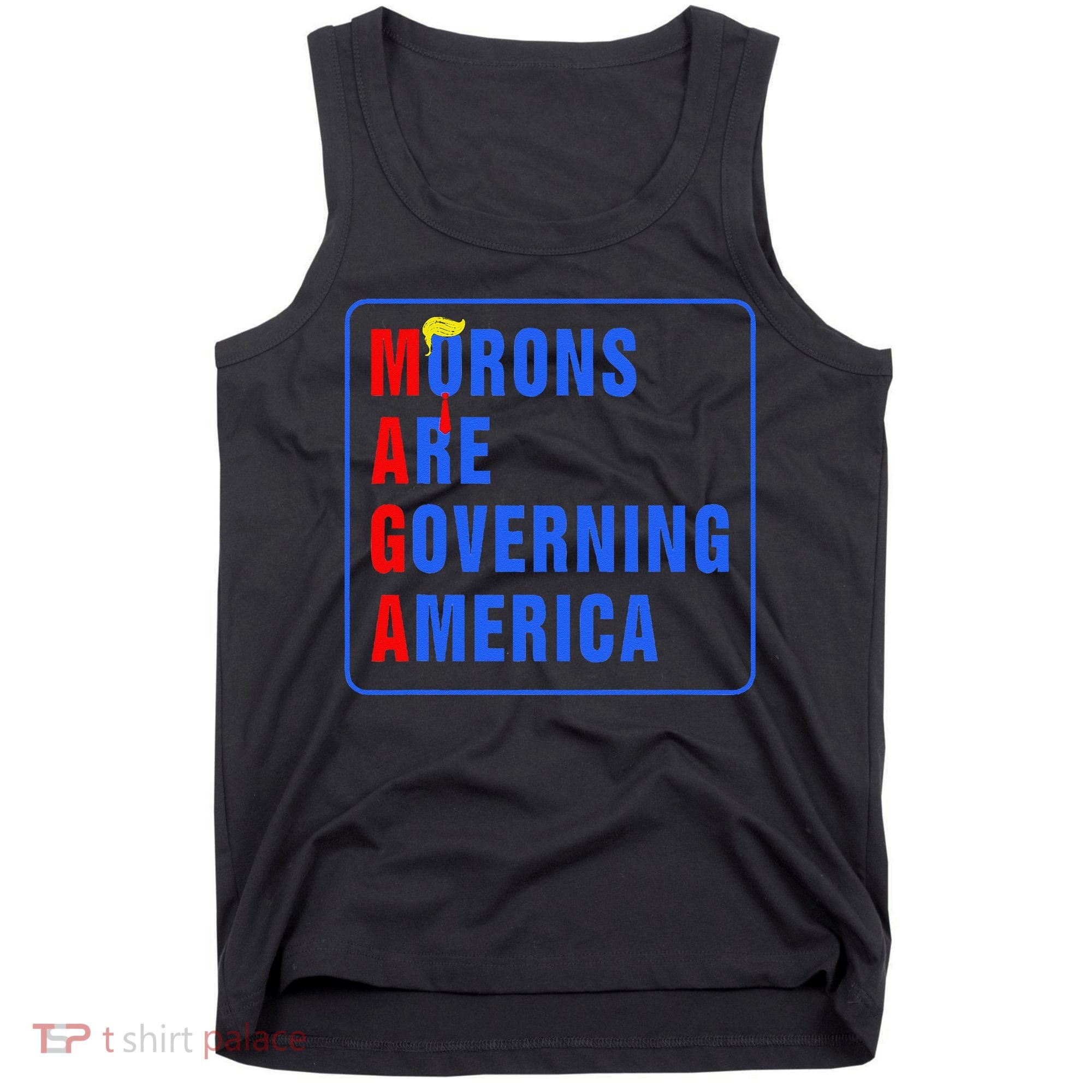 Morons Are Governing America Funny Trump 2024 (5) Tank Top