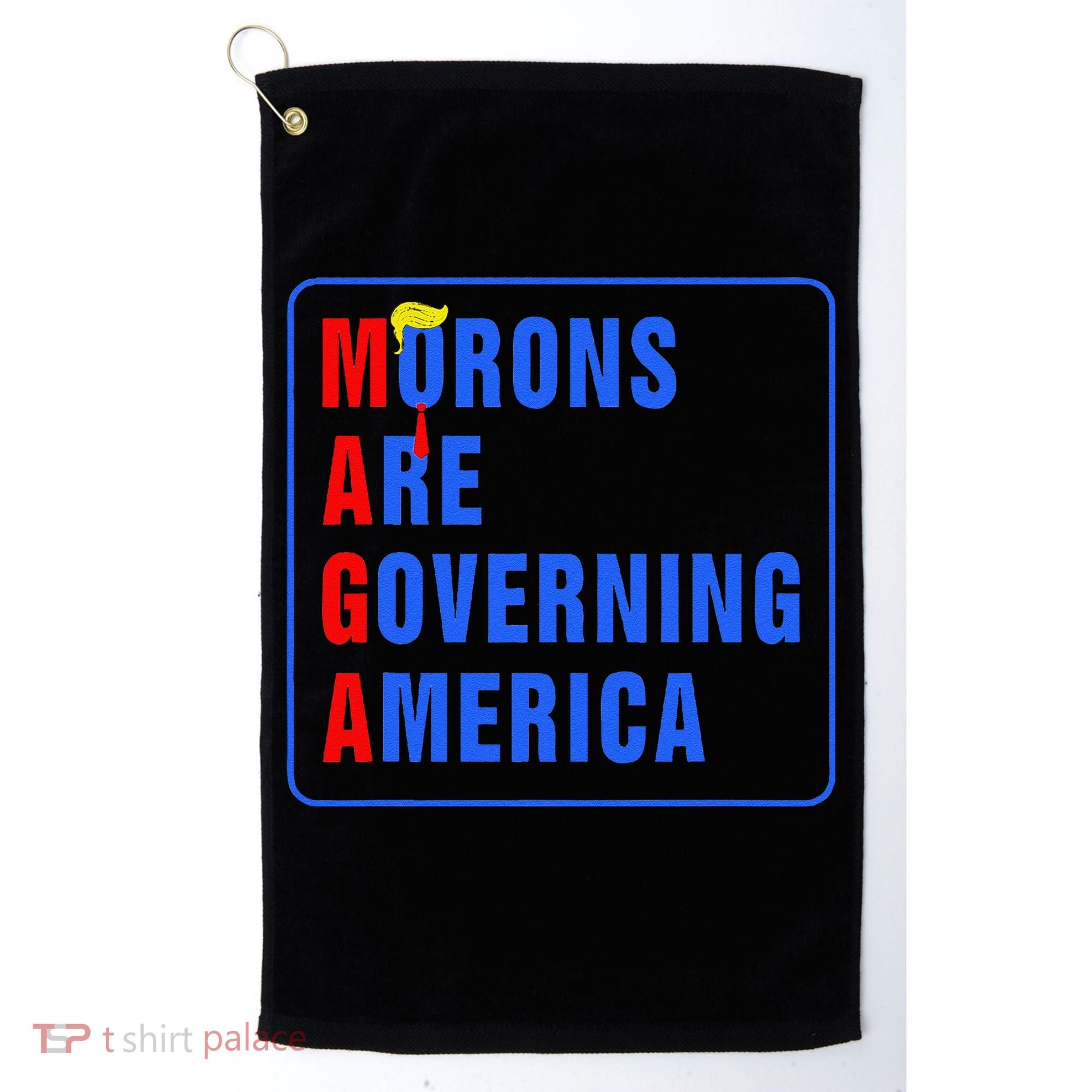 Morons Are Governing America Funny Trump 2024 (5) Golf Towel
