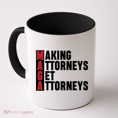 Making Attorneys Get Attorneys Maga Coffee Mug