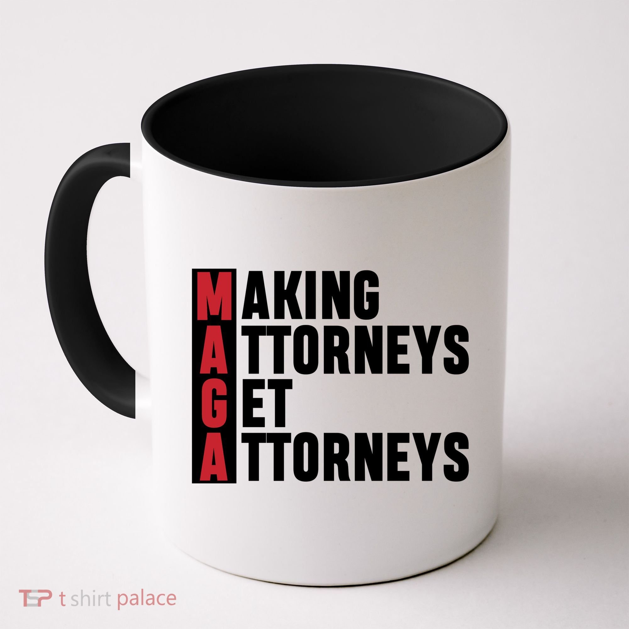 Making Attorneys Get Attorneys Maga Coffee Mug
