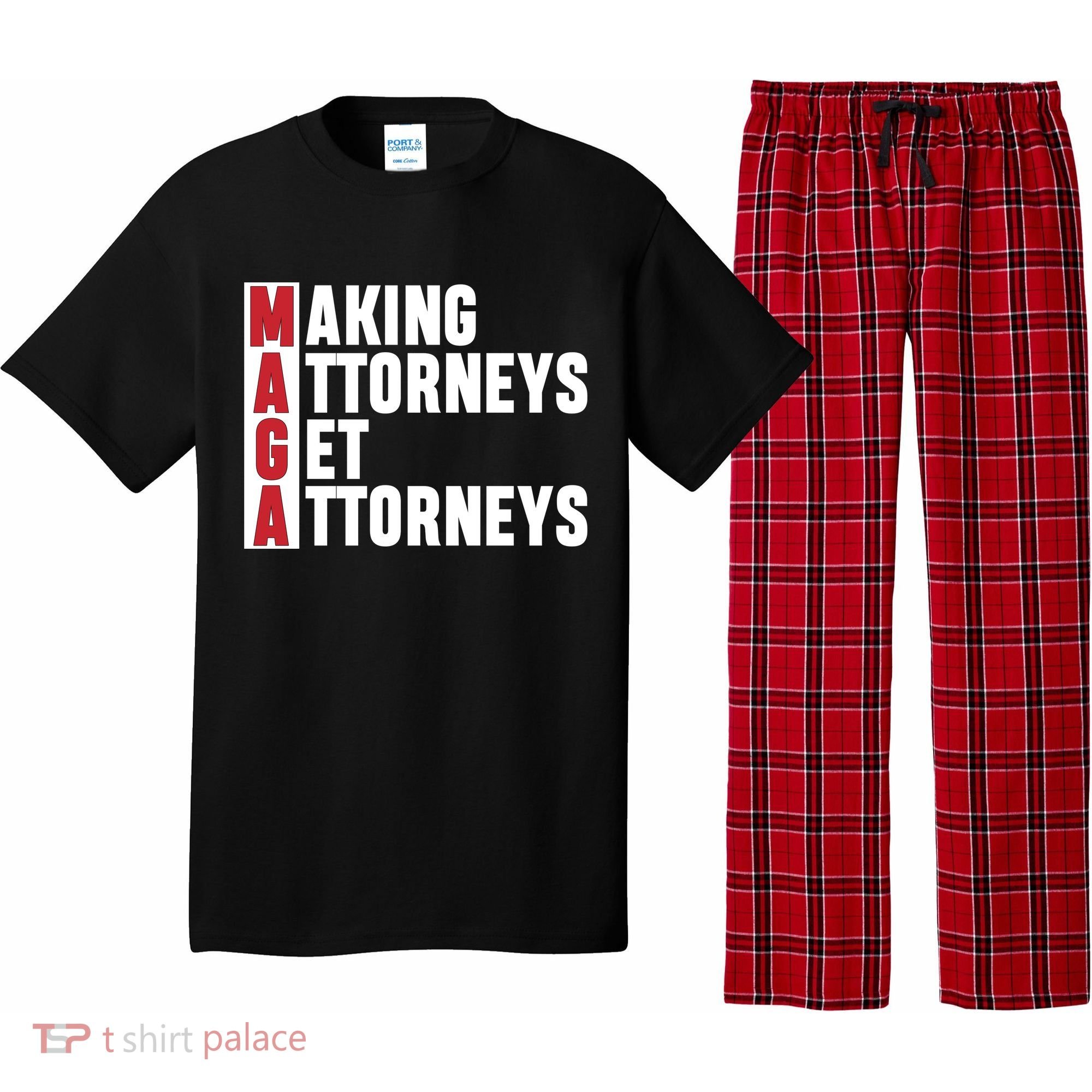 Making Attorneys Get Attorneys Maga Pajama Set