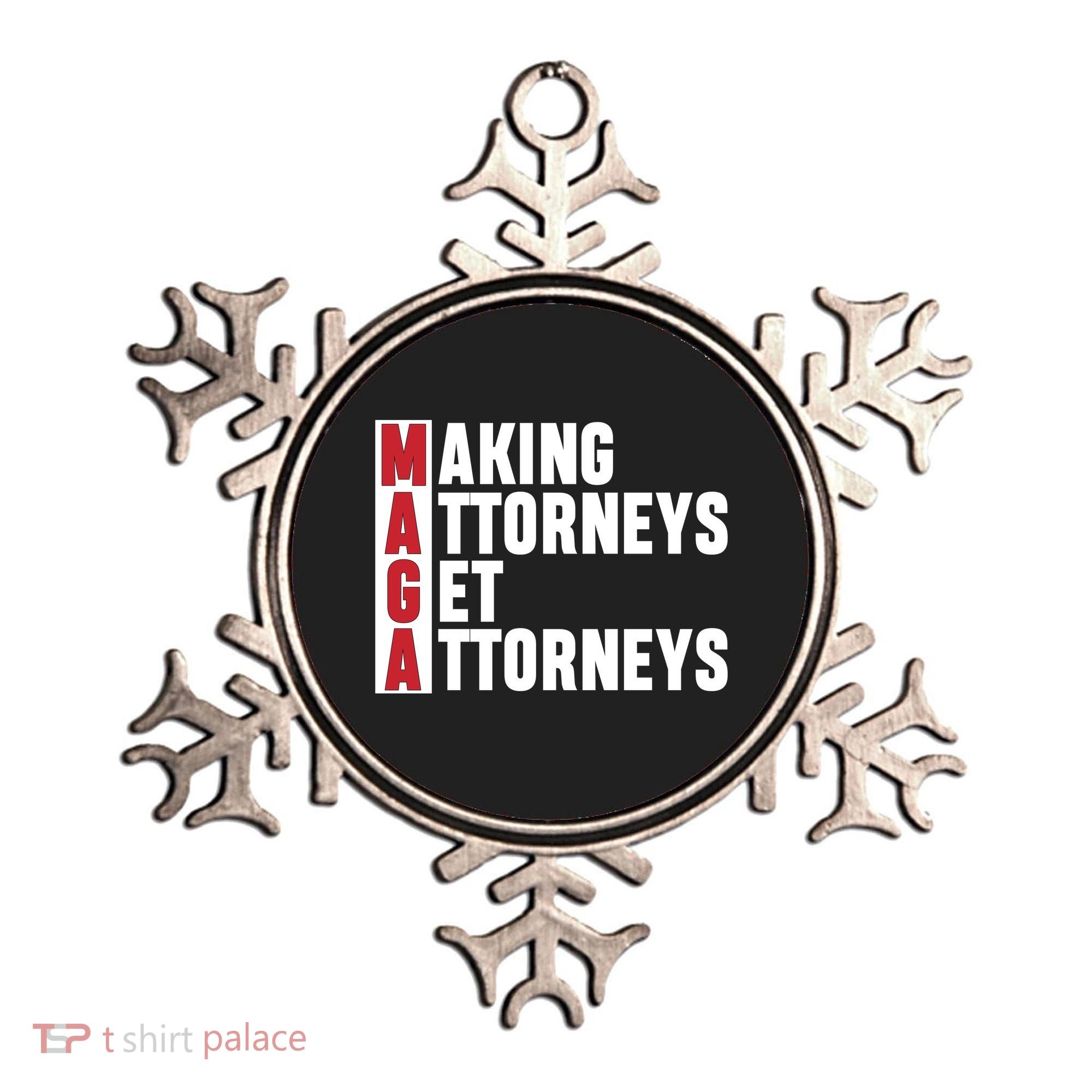 Making Attorneys Get Attorneys Maga Ornament